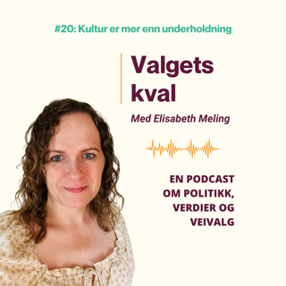 #20: Kultur er mer enn underholdning – det er fellesskap, identitet og livskvalitet.