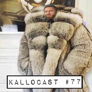 77. KalloCast: Uusia kurinpitometodeja - "Mä jo odotin, et Rexalta tulee joku kidutuskeino"
