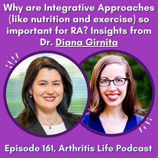 Why are Integrative Approaches (like nutrition and exercise) so important for RA? Insights from Dr. Diana Girnita