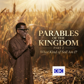 Parables of The Kingdom - Pt.2 (What Kind of Soil Am I?) || Pastor Mensa Otabil