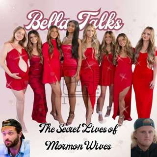 bella talks…THE SECRET LIVES OF MORMON WIVES FULL RECAP #momtok