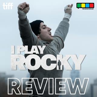 I PLAY ROCKY Movie Review - TIFF 26