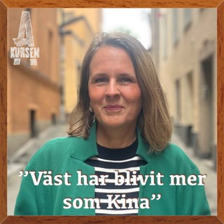 "Väst har blivit mer som Kina" (Överkursen i Kina med Malin Oud)