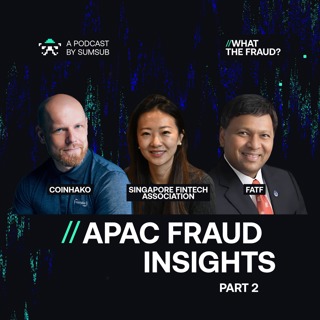 APAC Fraud Insights: Singapore WTF? Summit - Part 2
