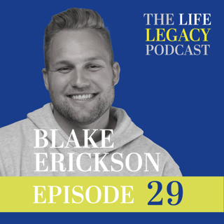 Faith-Driven Growth: Building Legacy Through Purpose and Perseverance" with Blake Erickson l Ep 29