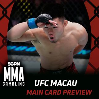 UFC Macau Main Card Betting Guide (Poor Man’s Australian Sean Brady) | MMA Gambling Podcast (Ep.1097)