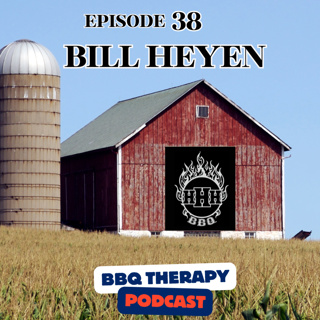 Bill Heyen — Triple H BBQ | The BBQ Farmer