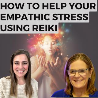 How to help your Empathic stress using Reiki