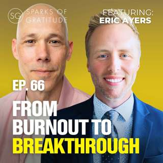 66: The secret to becoming your best self - Eric Ayers