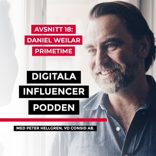 18. Daniel Weilar, medgrundare Primetime – från noll till en miljon spelare på ett år, trender inom marknadsföring och den digitala erans lägereldar