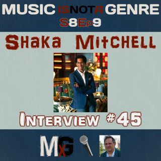 Shaka Mitchell - Interview #45 | MxG - Season 8 Episode 9