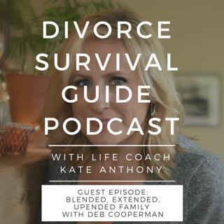 Episode 13: The Blended Extended Upended Family with Deb Cooperman