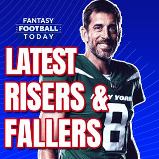 FFT on CBSSN: What Matters in Preseason? Rankings Risers & Fallers, & More! (08/01 Fantasy Football Podcast)