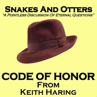 Episode 235 - Code of Honor from Keith Haring