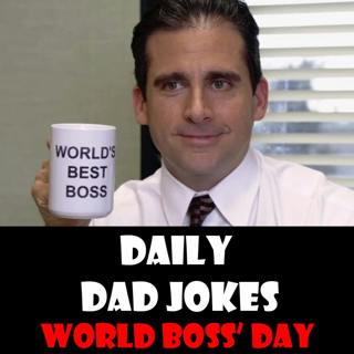 World Boss' Day! 14 October 2022