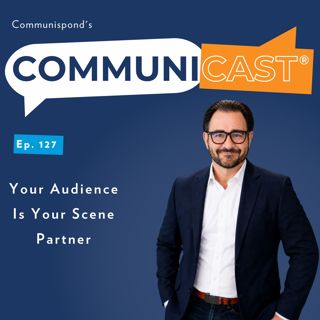 Your Audience Is Your Scene Partner