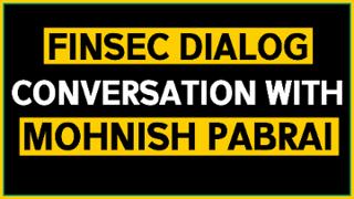 FINSEC Dialog Conversation with Mohnish Pabrai