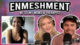 69: Enmeshment and Healthy Boundaries