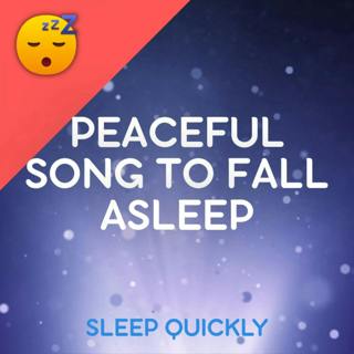😴🎵 Peaceful SONG for SLEEP Quickly