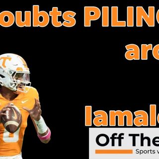 Nico Iamaleava: Is all hope LOST in Vols QB