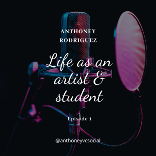 Life as an Artist & Student