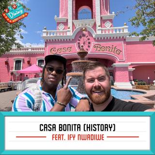 The Story of Casa Bonita feat. Ify Nwadiwe