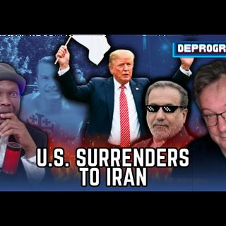 U.S. Surrenders to Iran | DeProgram with Ted Rall and Jamarl Thomas