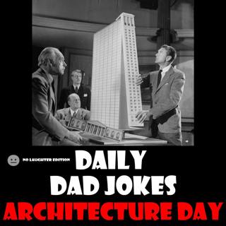 [No Laughter Version] World Architecture Day! 49 jokes worth breaking soil for! 03 October 2026