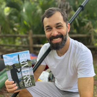 #168 - Kayaking 315 Miles Down Florida’s St. Johns River with Daniel Robison