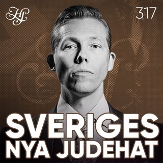 #317 - SVERIGES NYA JUDEHAT