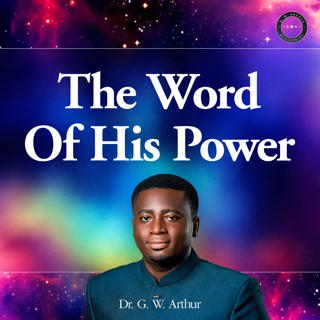 The Word Of His Power