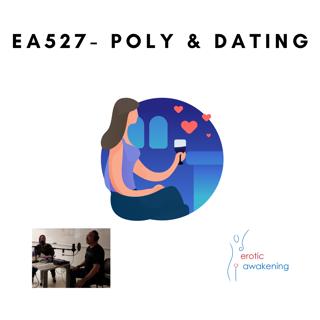 EA527 - Poly & Dating