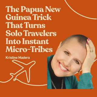 The Papua New Guinea Trick That Turns Solo Travelers Into Instant Micro-Tribes