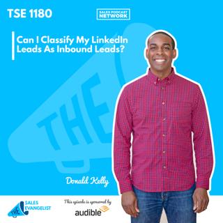 TSE 1180: Can I Classify My LinkedIn Leads As Inbound Leads?