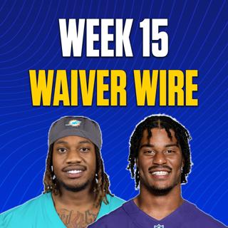Waiver Wire! Jaylen Wright? Isaiah Likely? Maybe a DST Instead? Best Options for Weeks 15 and 16 (12/09 Fantasy Football Podcast)