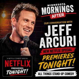 MINNESOTA MORNINGS AFTER: COMEDIAN, JEFF ARCURI