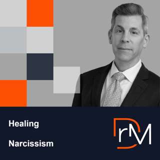 Can Narcissism Change? What ‘Healing Narcissism’ Looks Like | Epi 158
