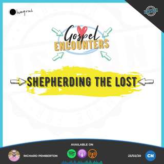 Shepherding The Lost | Richard Pemberton | 23/02/20 | Central
