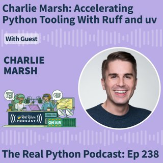 Charlie Marsh: Accelerating Python Tooling With Ruff and uv