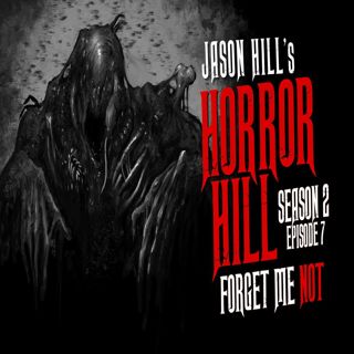 S2 Ep7: S2E07 – "Forget Me Not" – Horror Hill