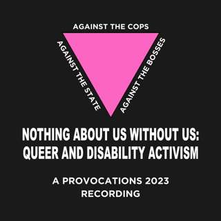 Queer and Disability Activism | Provocations 2023