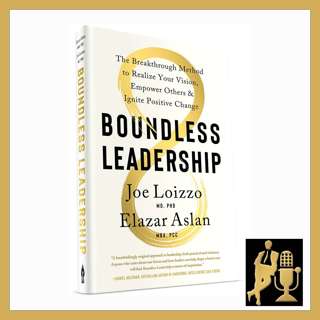 BOUNDLESS LEADERSHIP - By Joe Loizzo & Elazar Aslan