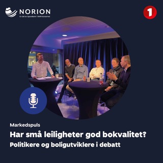 Markedspuls – Har små leiligheter god bokvalitet? Møt Byråden, SV og boligutviklerne i debatt