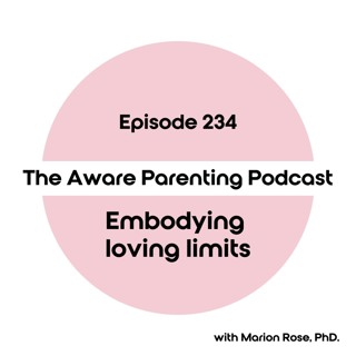 Episode 234: Embodying loving limits