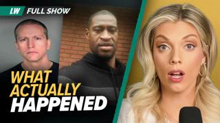 CRAZY Proof That Derek Chauvin Is INNOCENT, George Floyd Is Guilty | Ep 285