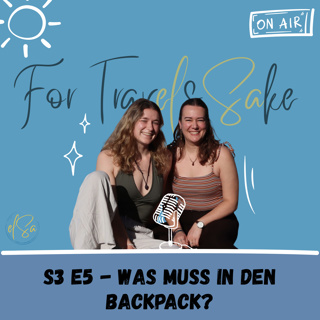 S3 E5 - Was muss in den Backpack?