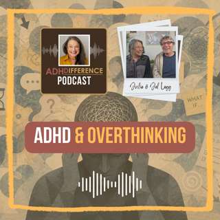 S1E15: ADHD & Overthinking
