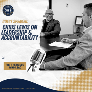 Guest Speaker: Chris Lewis on Leadership & Accountability