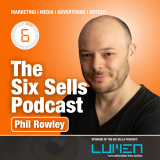 Phil Rowley on The Six Sells Podcast