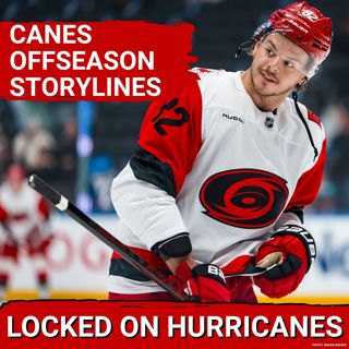 OFFSEASON STORYLINES! 3 Carolina Hurricanes Offseason Storylines